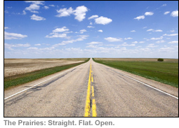 The Prairies: Straight. Flat. Open.